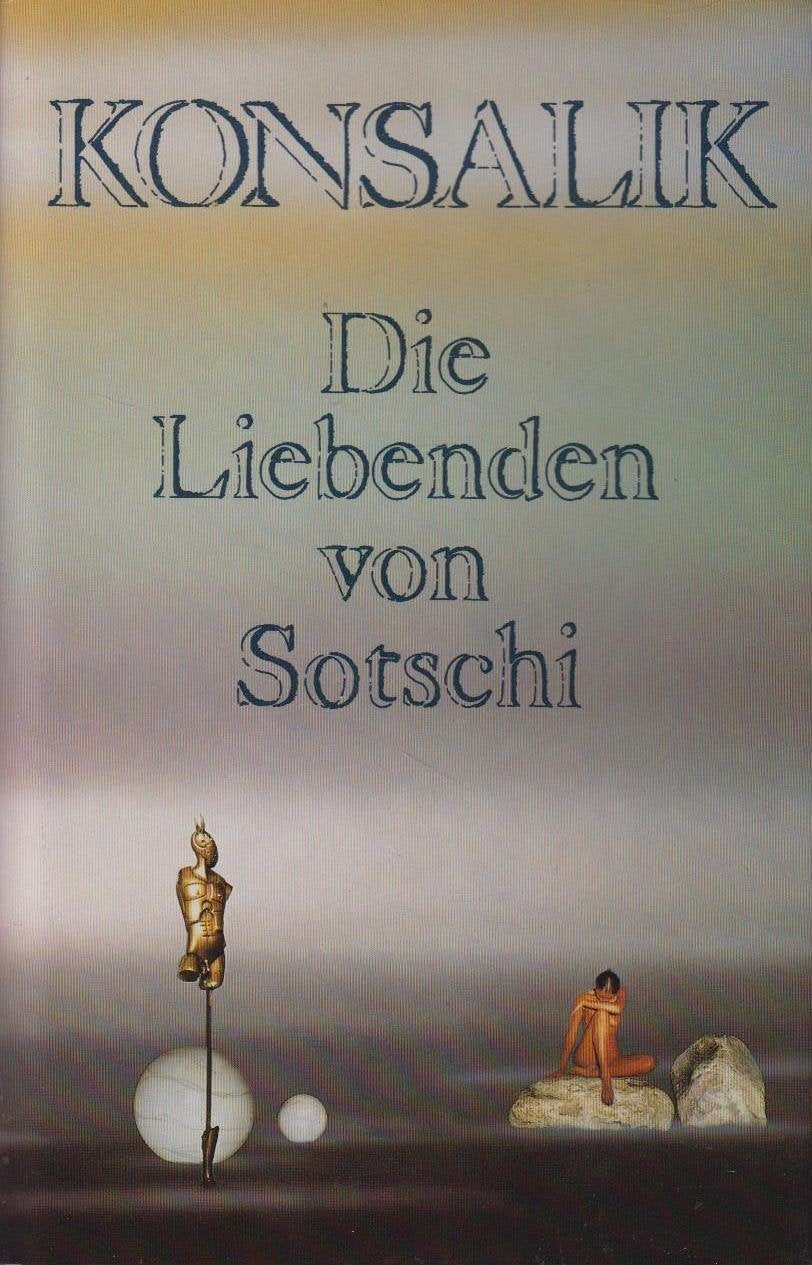 Die Liebenden von Sotschi. Konsalik-Geburtstagsedition.
