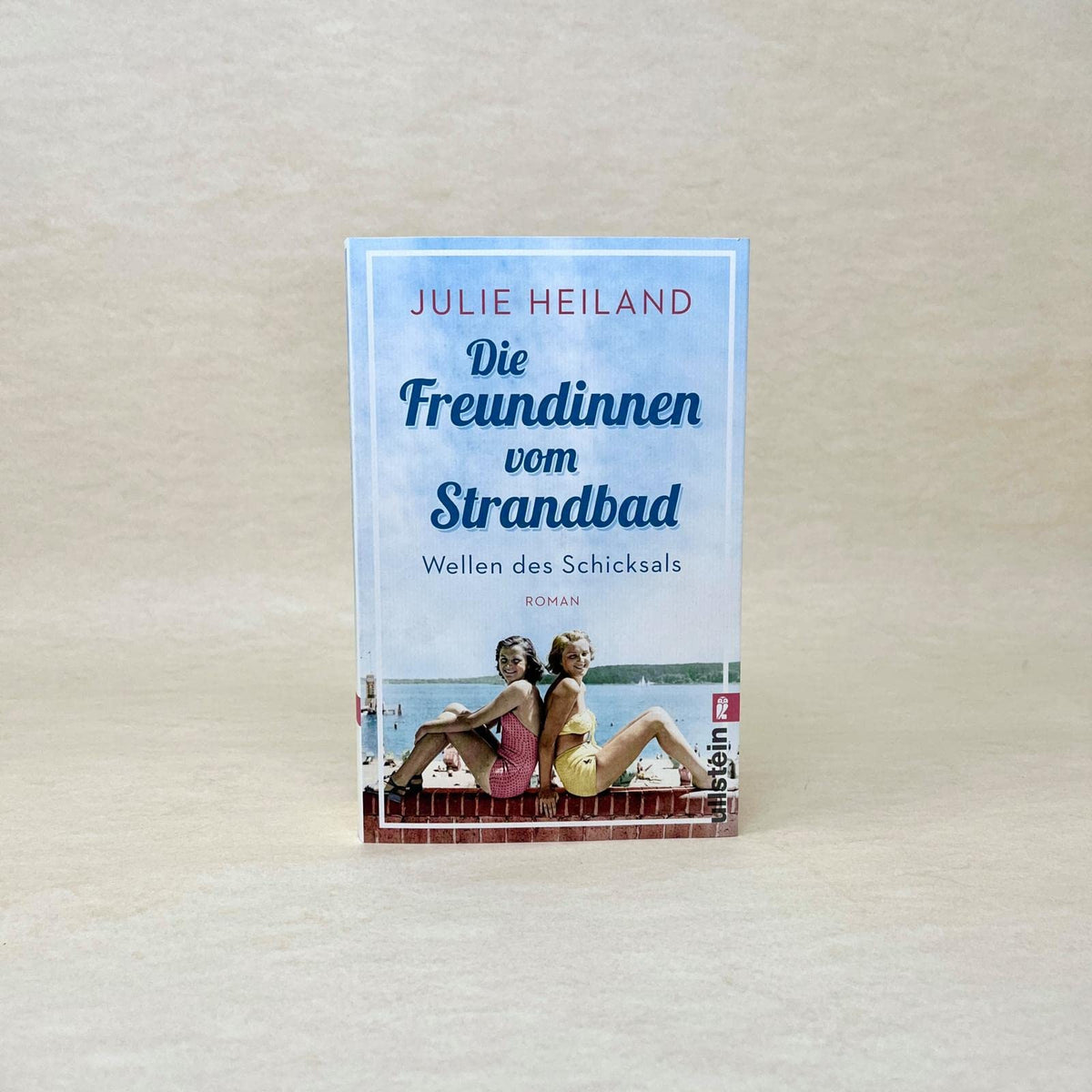 Die Freundinnen vom Strandbad: Wellen des Schicksals | Berührender Sommerroman über die Zeit der deutschen Teilung (Die Müggelsee-Saga, Band 1)