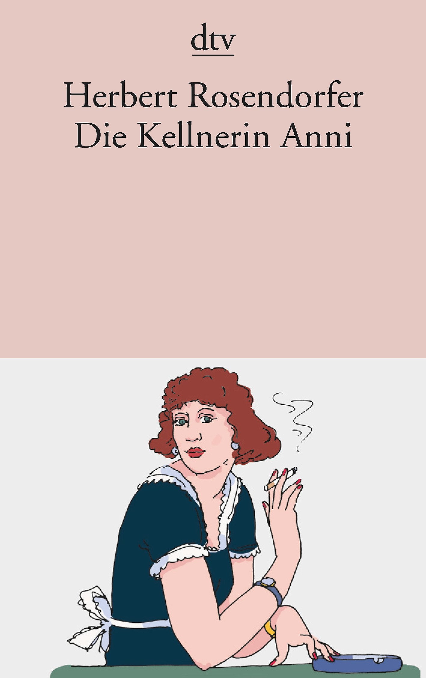 Die Kellnerin Anni (dtv Literatur)