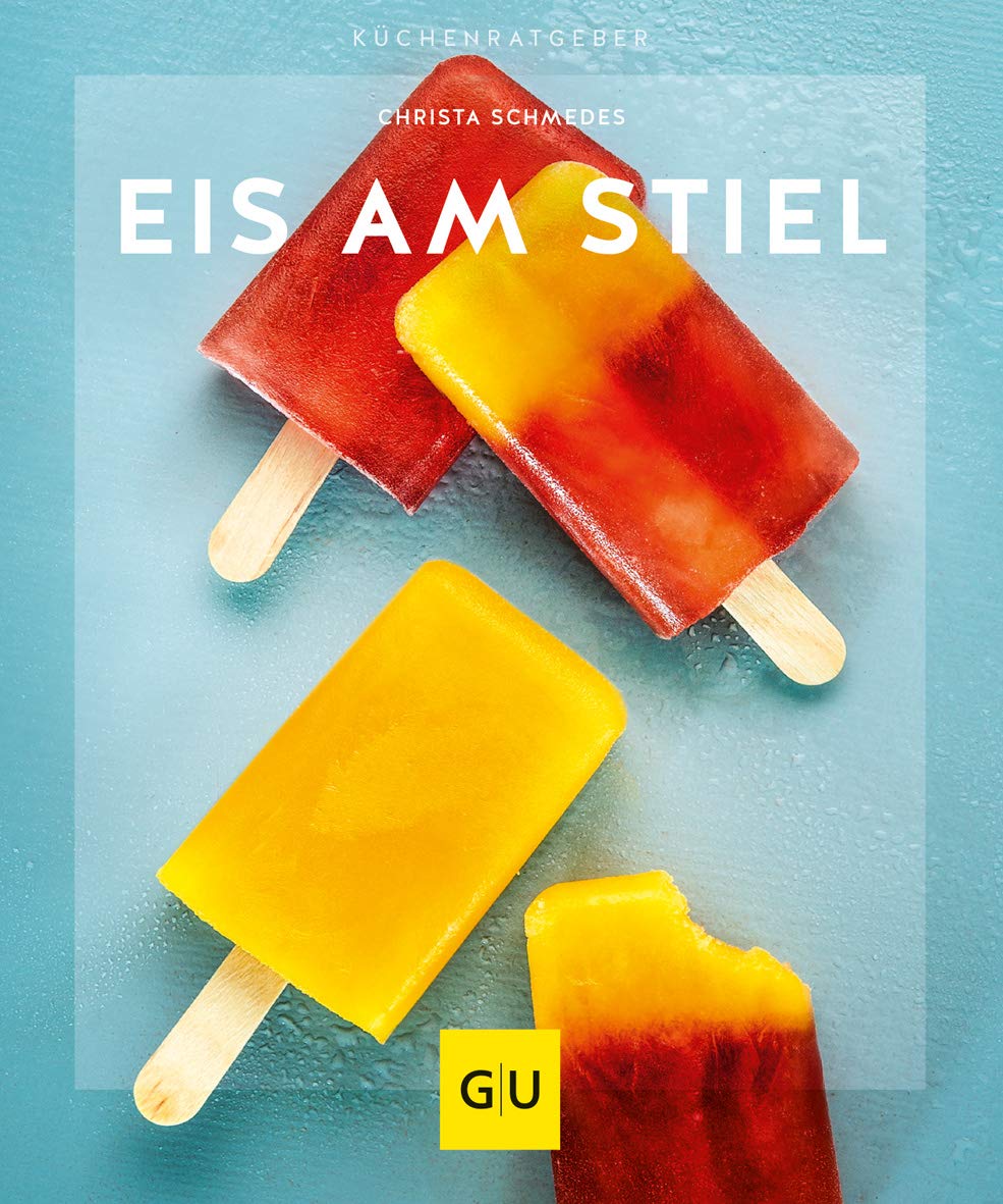 Eis am Stiel (GU Küchenratgeber)