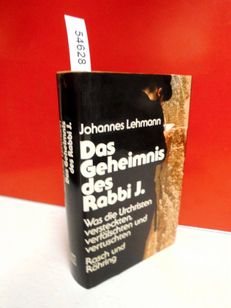 Das Geheimnis des Rabbi J.. Was die Urchristen versteckten, verfälschten, vertuschten