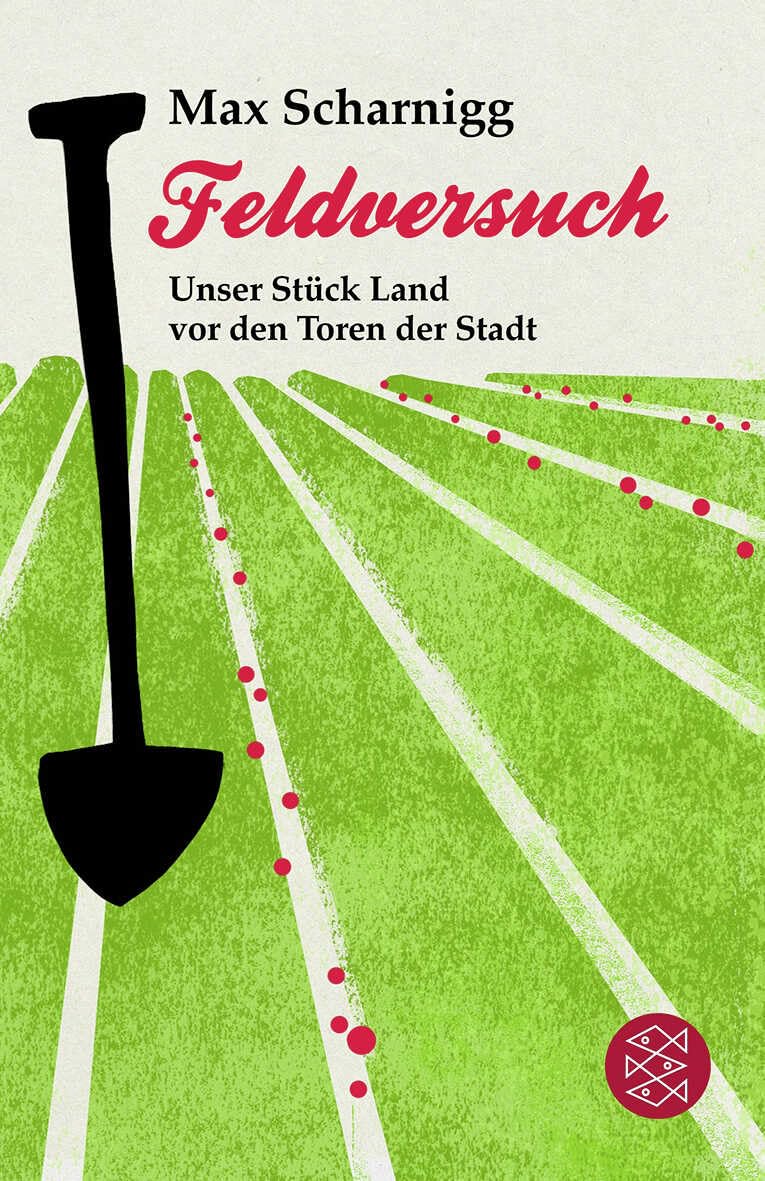 Feldversuch: Unser Stück Land vor den Toren der Stadt