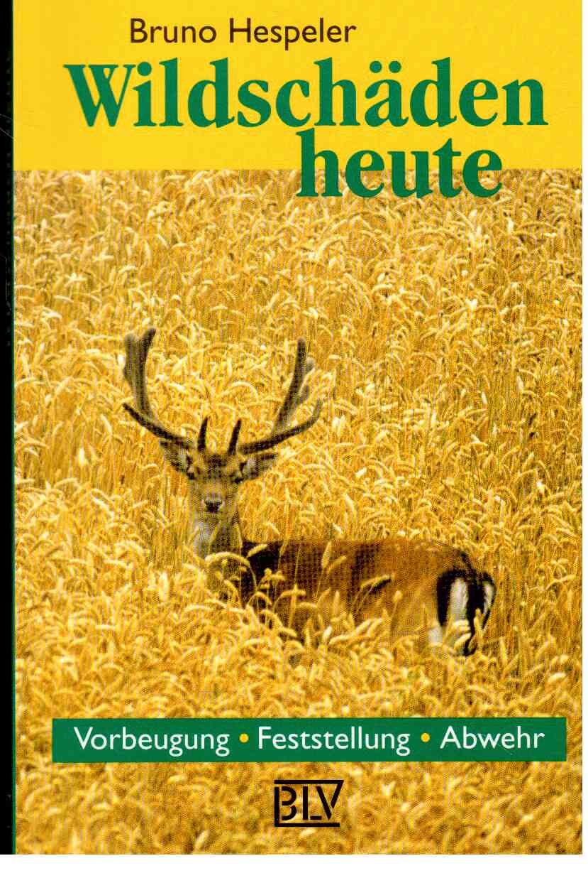 Wildschäden heute