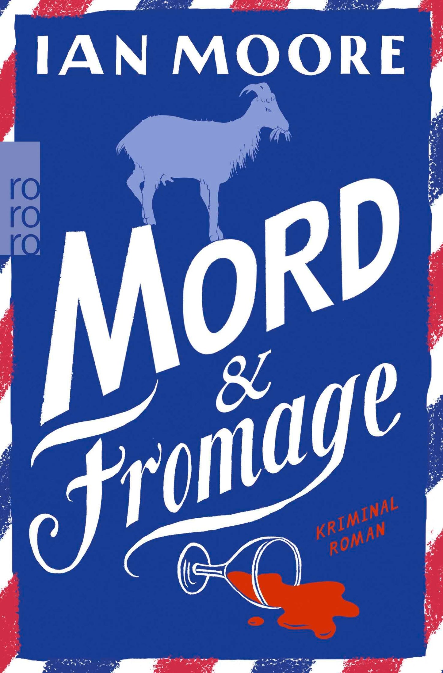 Mord & Fromage: Urkomischer Cosy Crime (Ein Brite in Frankreich, Band 2)