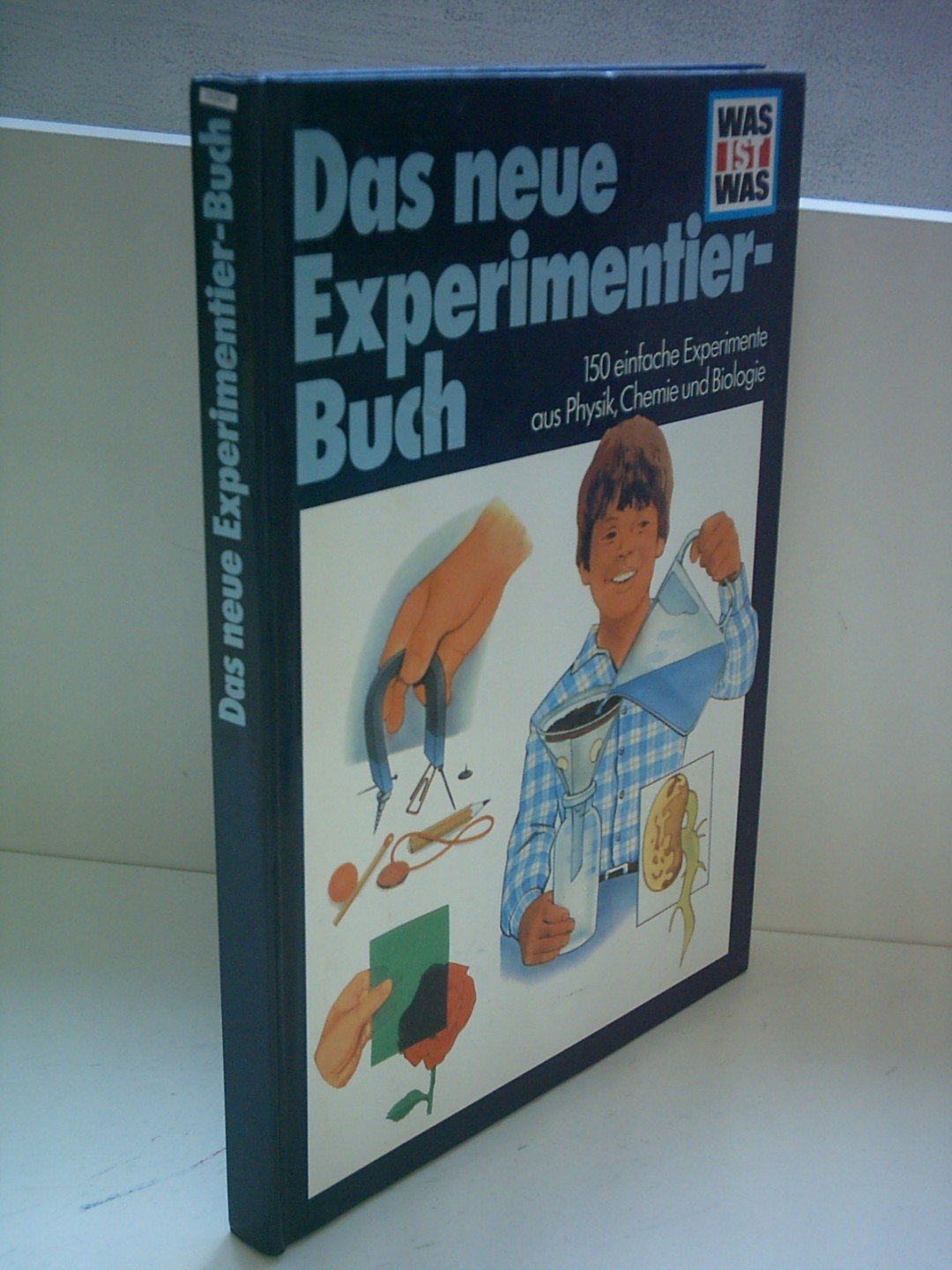 Rainer Köthe: Was ist Was: Das neue Experimentier-Buch - 150 einfache Experimente aus Physik, Chemie und Biologie