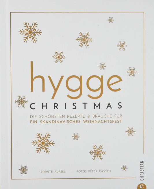 Kochbuch: Hygge Christmas. Die schönsten Rezepte & Bräuche für ein skandinavisches Weihnachtsfest.