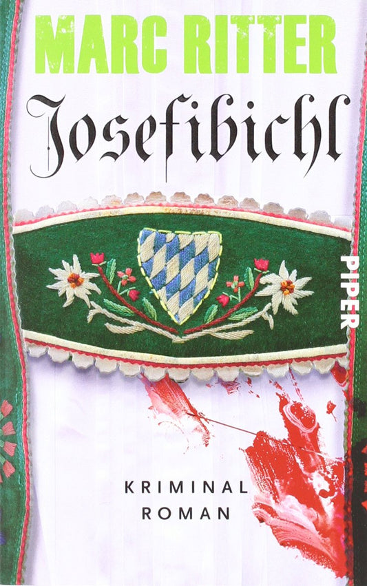 Josefibichl: Kriminalroman (Garmisch-Krimis, Band 1)