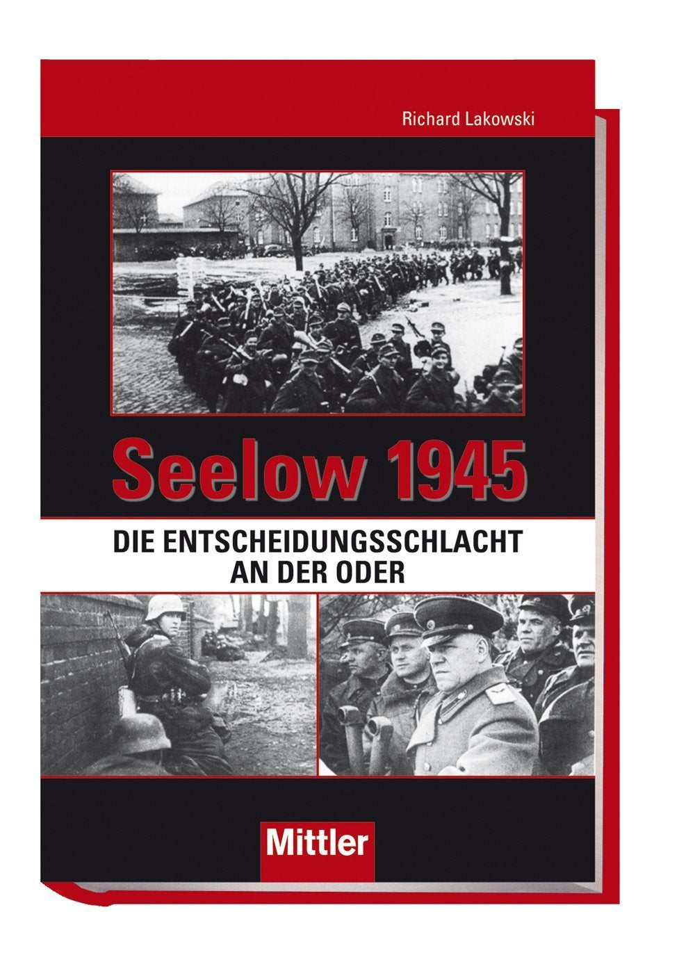 Seelow 1945: Die Entscheidungsschlacht an der Oder