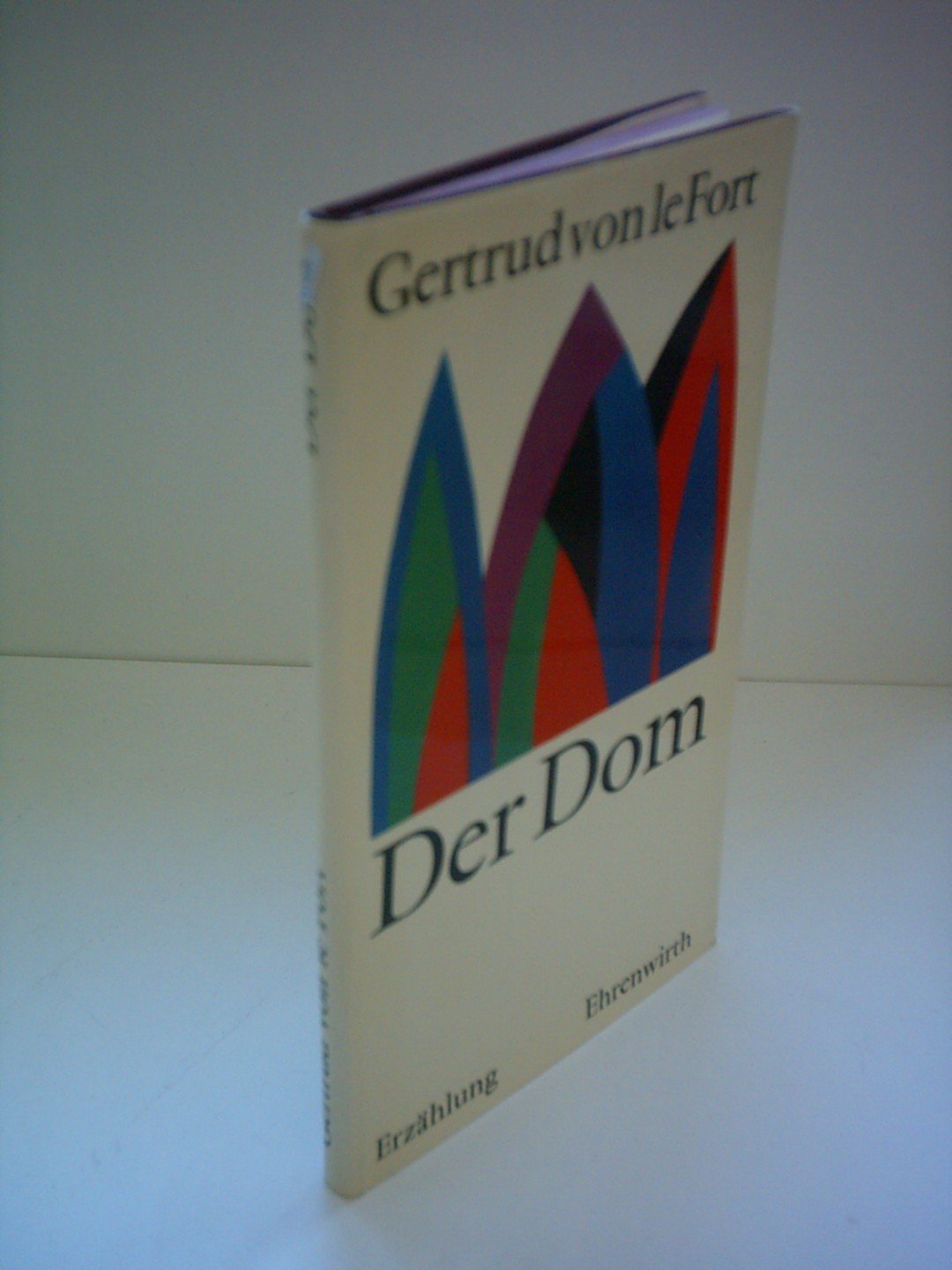 Gertrud von le Fort: Der Dom - Erzählung