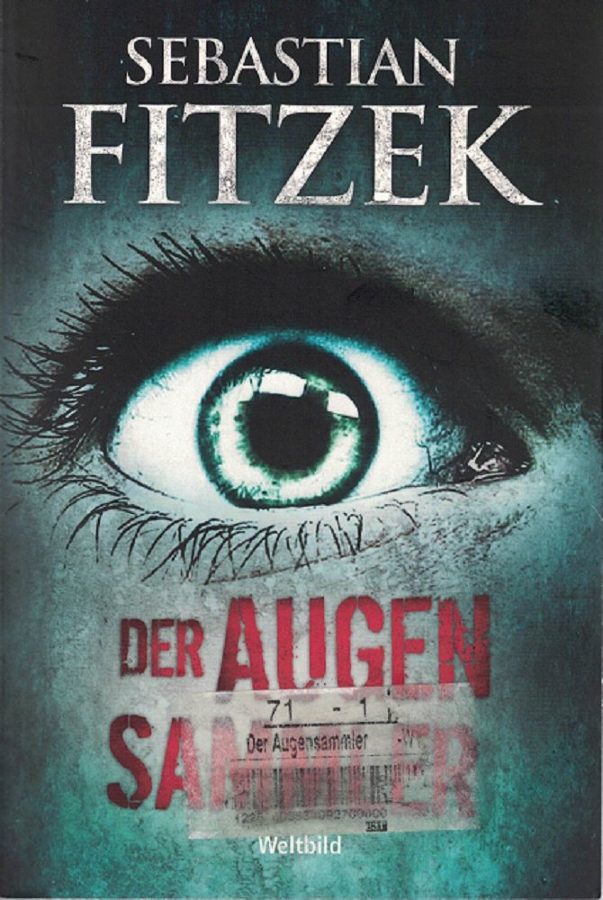 Der Augensammler . Sebastian Fitzek