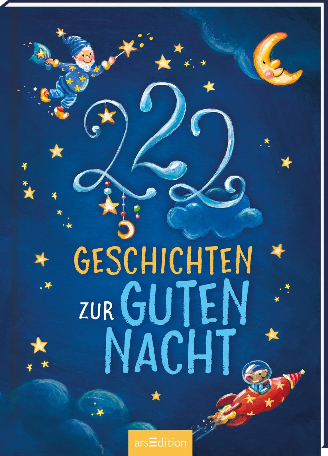 222 Geschichten zur Guten Nacht: 3-Minuten-Geschichten zum Vorlesen, fürs Einschlafritual, für Kinder ab 3 Jahren