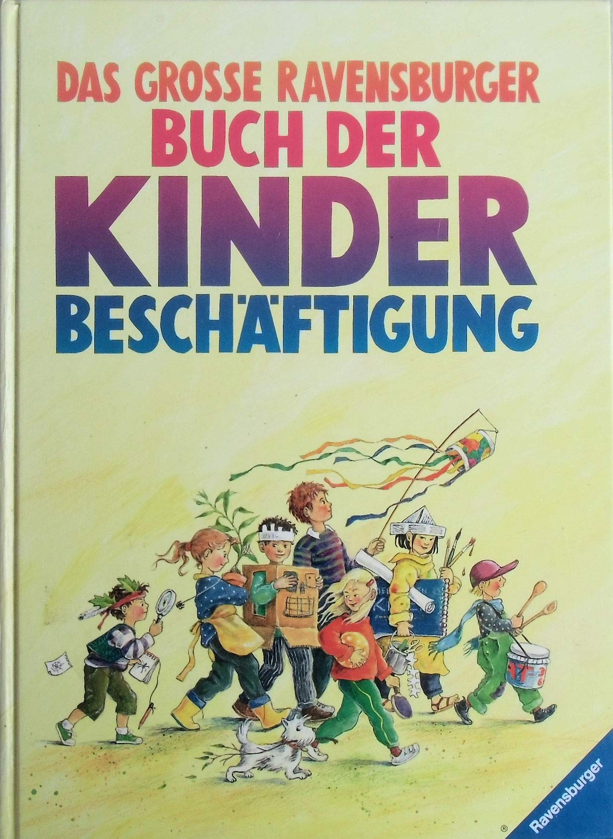 Das große Ravensburger Buch der Kinderbeschäftigung