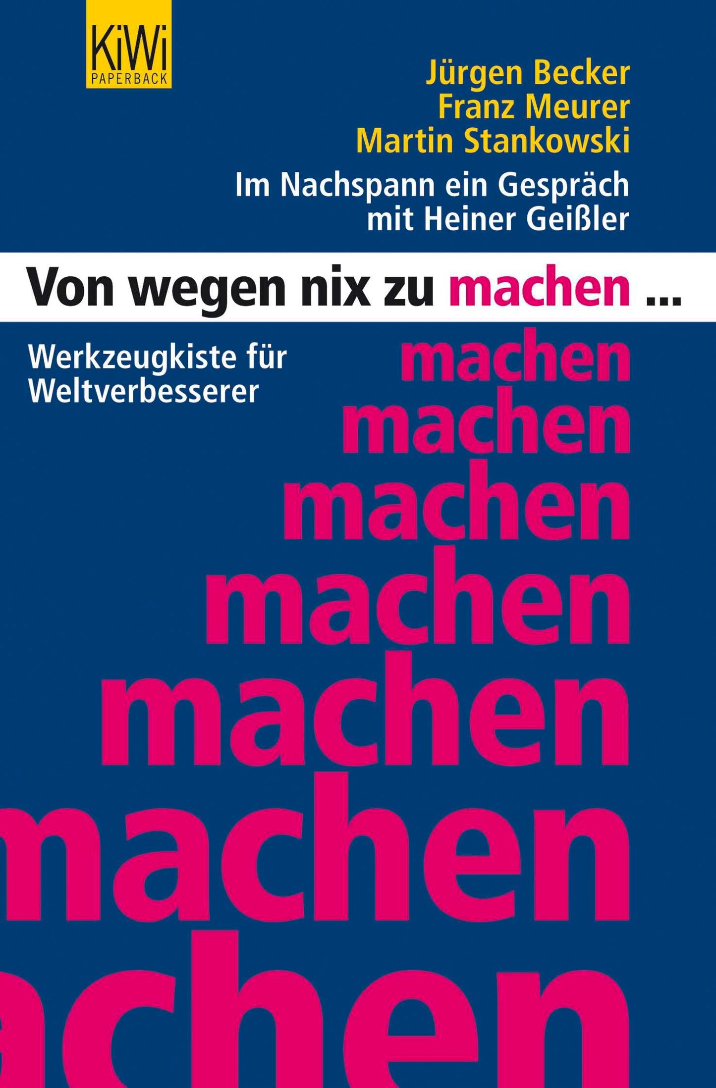 Von wegen nix zu machen: Werkzeugkiste für Weltverbesserer
