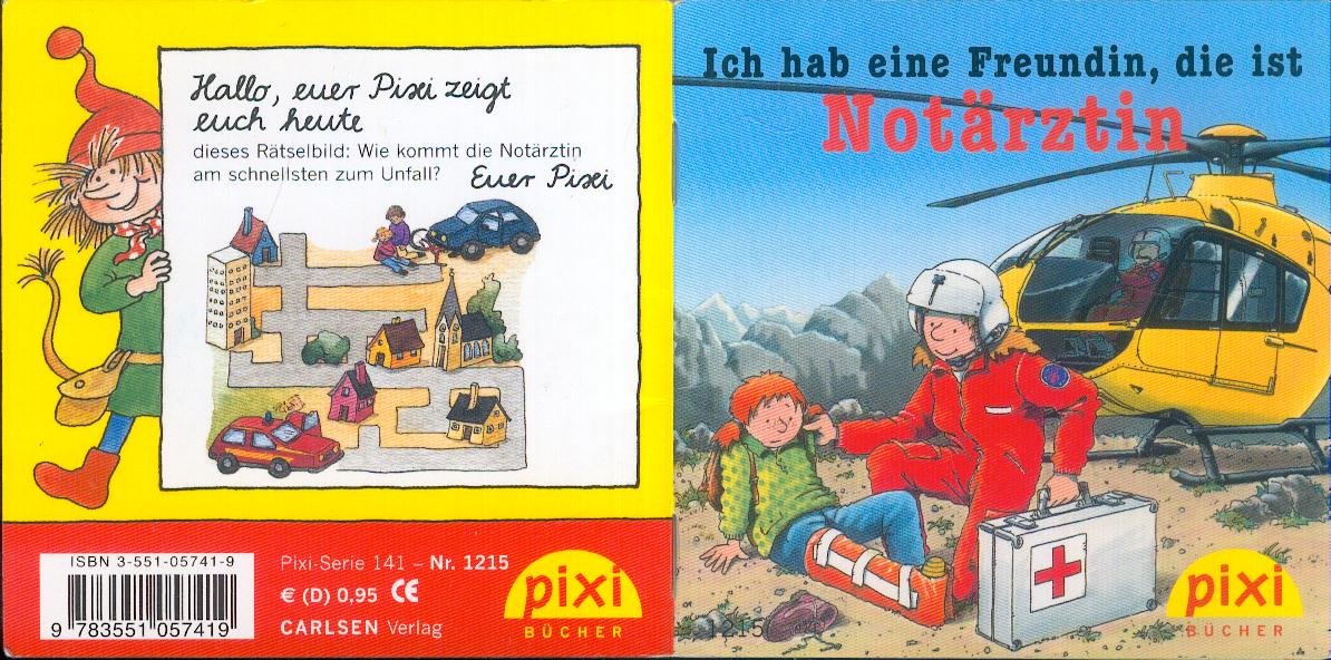 Ich habe eine Freundin, die ist Notärztin. Pixi Nr. 1215 (Pixi Serie 141, Nr. 1215)