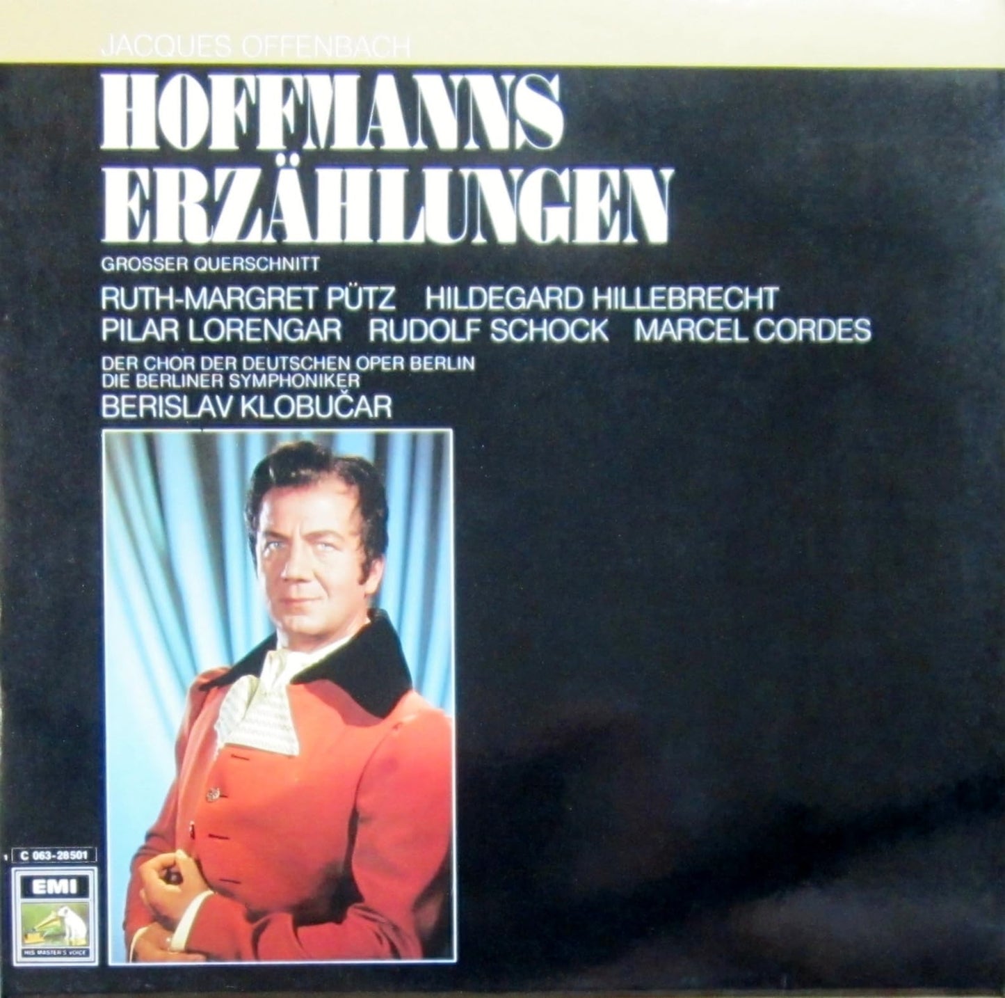 OFFENBACH, JACQUES / HOFFMANNS ERZÄHLUNGEN / GROSSER QUERSCHNITT / DER CHOR DER DEUTSCHEN OPER BERLIN BERISLAV KLOBUCAR / Bildhülle / EMI # 1C063-28501 / Deutsche Pressung / 12" Vinyl Langspiel Schallplatte