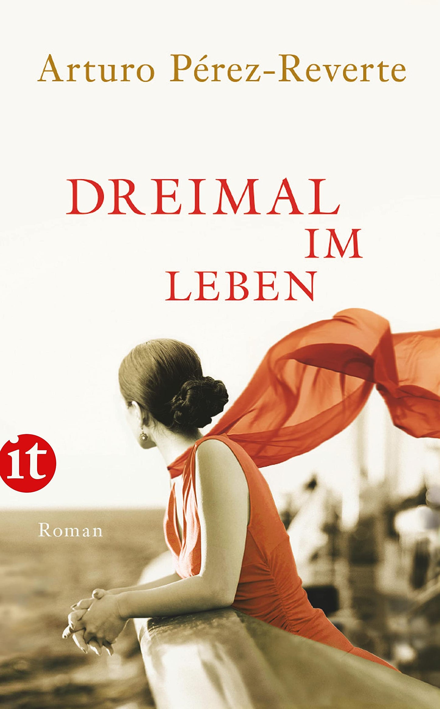 Dreimal im Leben: Roman (insel taschenbuch)