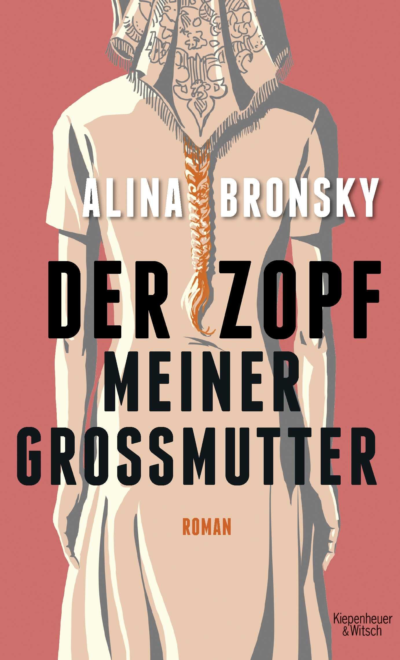 Der Zopf meiner Großmutter: Roman