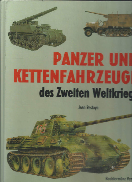 Panzer und Kettenfahrzeuge des Zweiten Weltkriegs