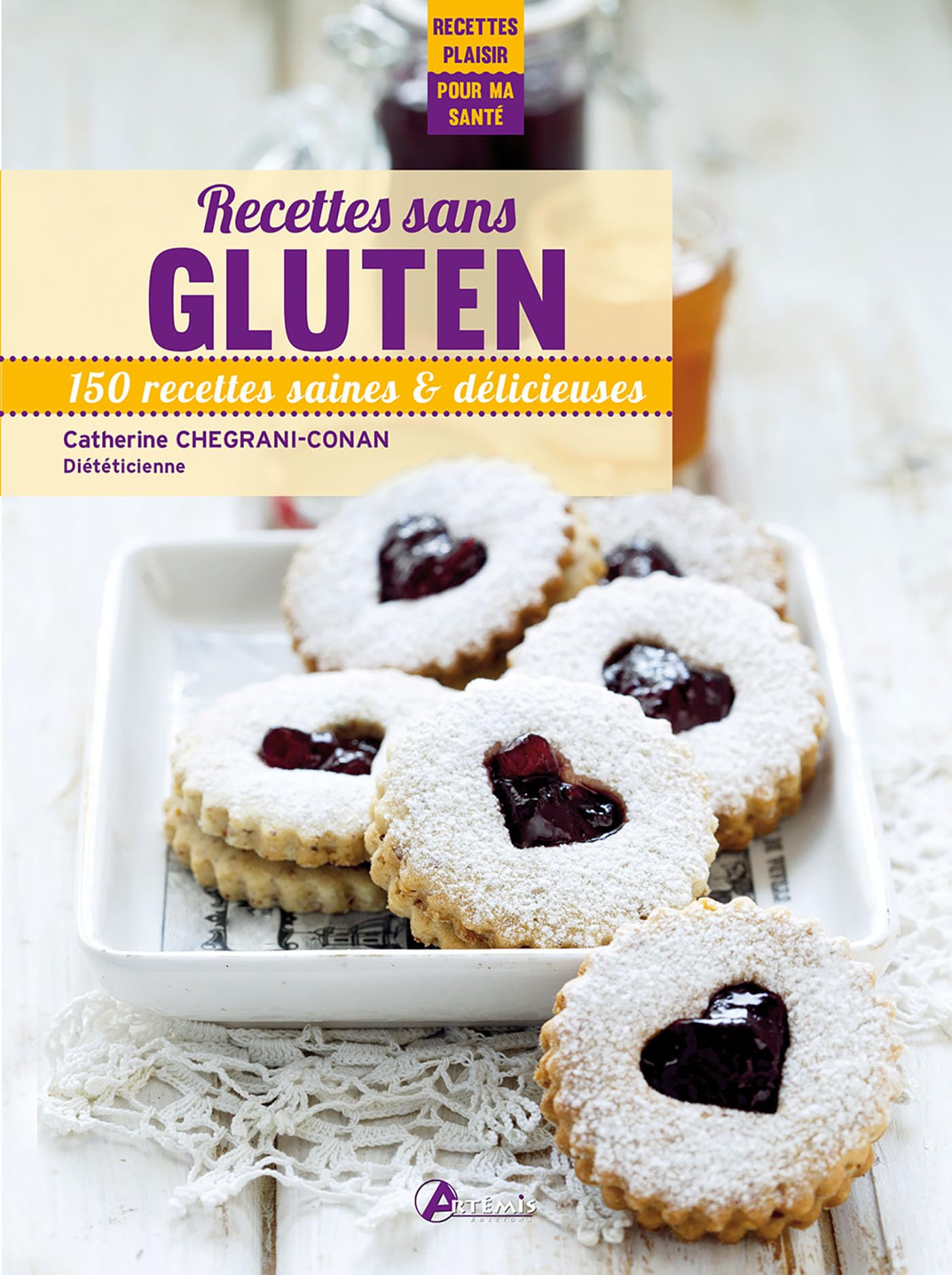 RECETTES SANS GLUTEN: 150 recettes saines & délicieuses