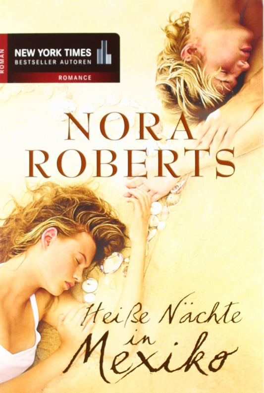 Heiße Nächte in Mexiko: Roman (New York Times Bestseller Autoren: Romance)