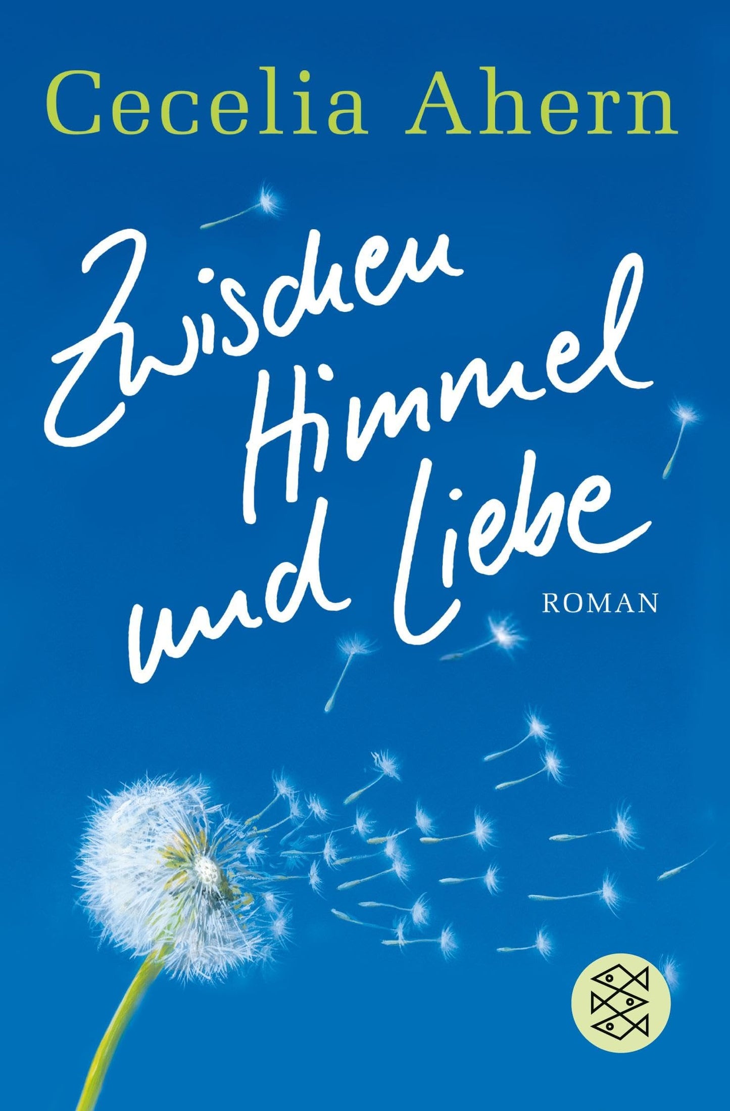 Zwischen Himmel und Liebe: Roman | Die Geschichte einer magischen Liebe