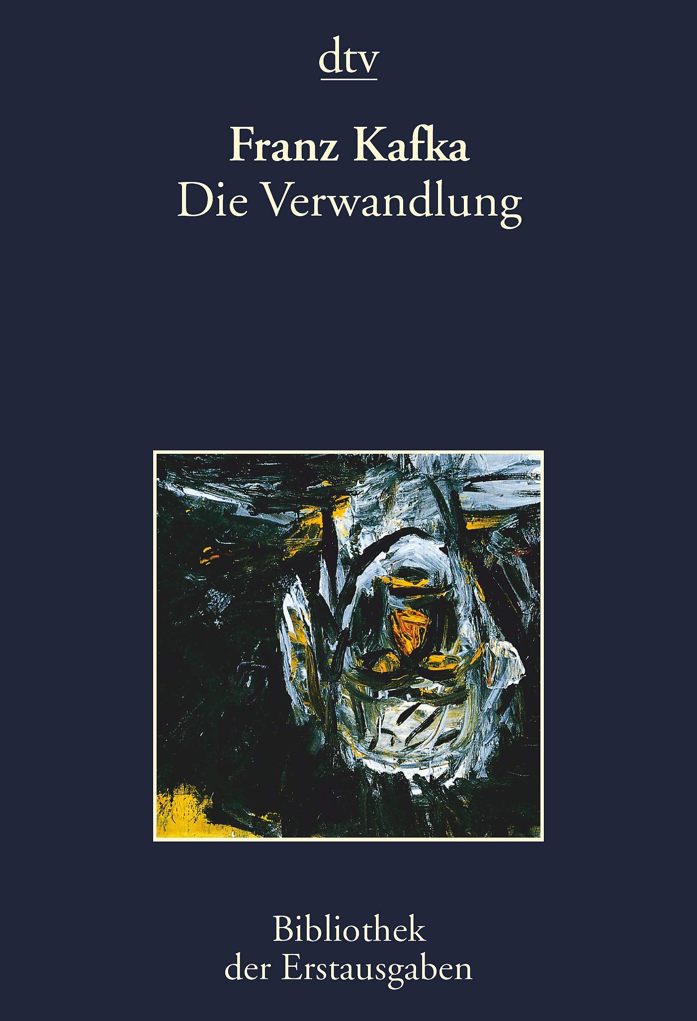 Die Verwandlung: Leipzig 1916 (dtv Bibliothek der Erstausgaben)