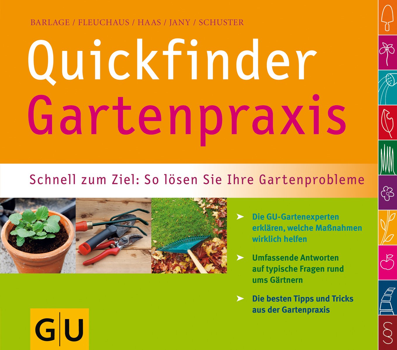 Quickfinder Gartenpraxis: Schnell zum Ziel: So lösen Sie Ihre Gartenprobleme