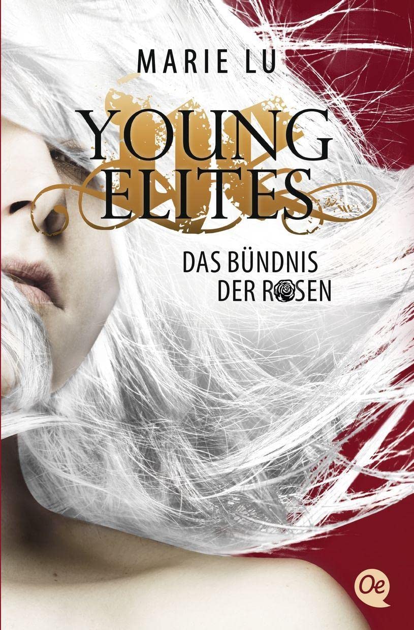 Young Elites 2. Das Bündnis der Rosen: Düster-romantische Fantasy in historischem Setting