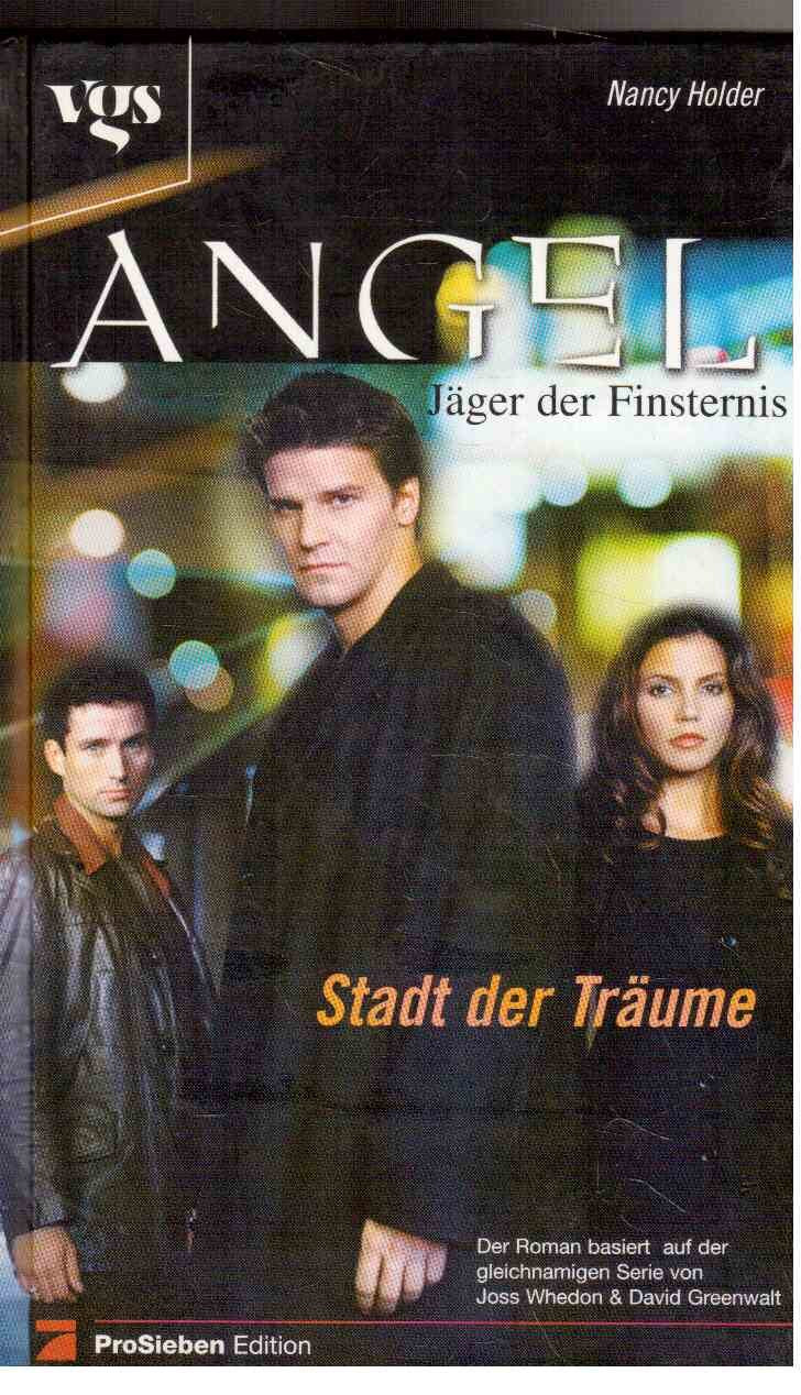 Angel, Jäger der Finsternis, Stadt der Träume
