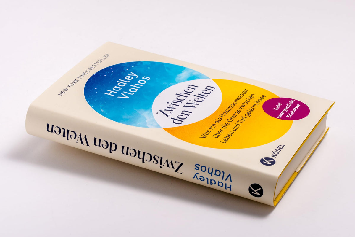 Zwischen den Welten: Was ich als Hospizschwester über die Grenze zwischen Leben und Tod gelernt habe. Zwölf unvergessliche Erlebnisse - Der New-York-Times-Bestseller von nursehadley