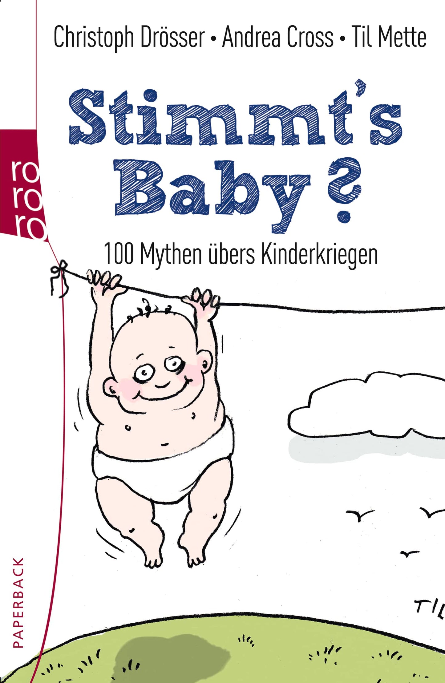 Stimmt's Baby?: 100 Mythen übers Kinderkriegen