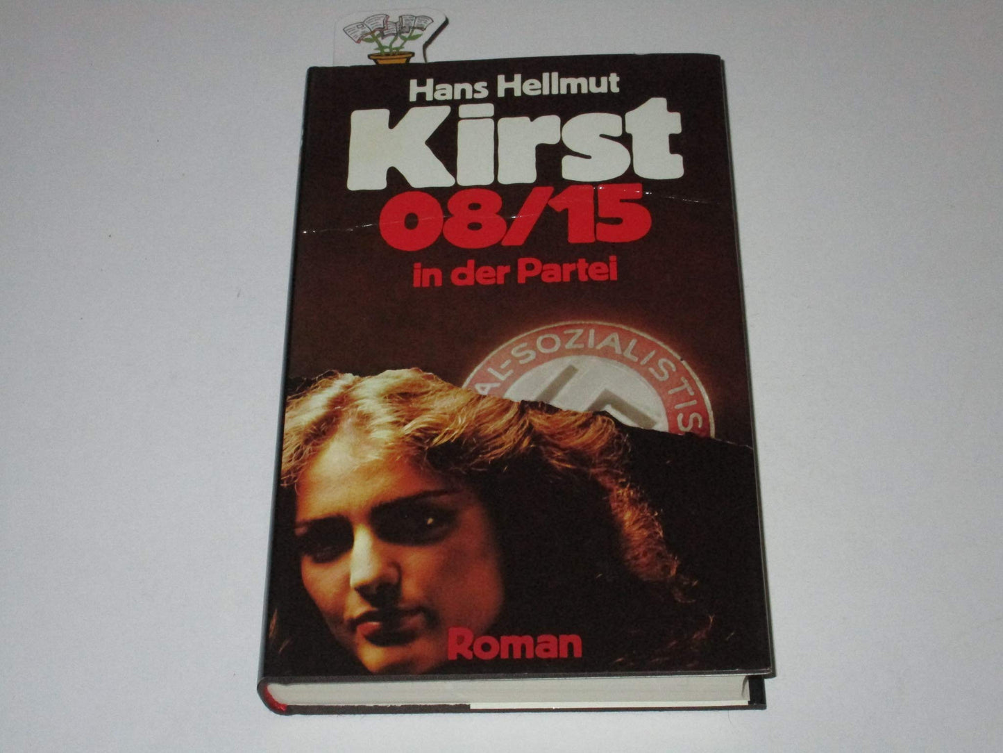 Hans Hellmut Kirst: 08/15 in der Partei