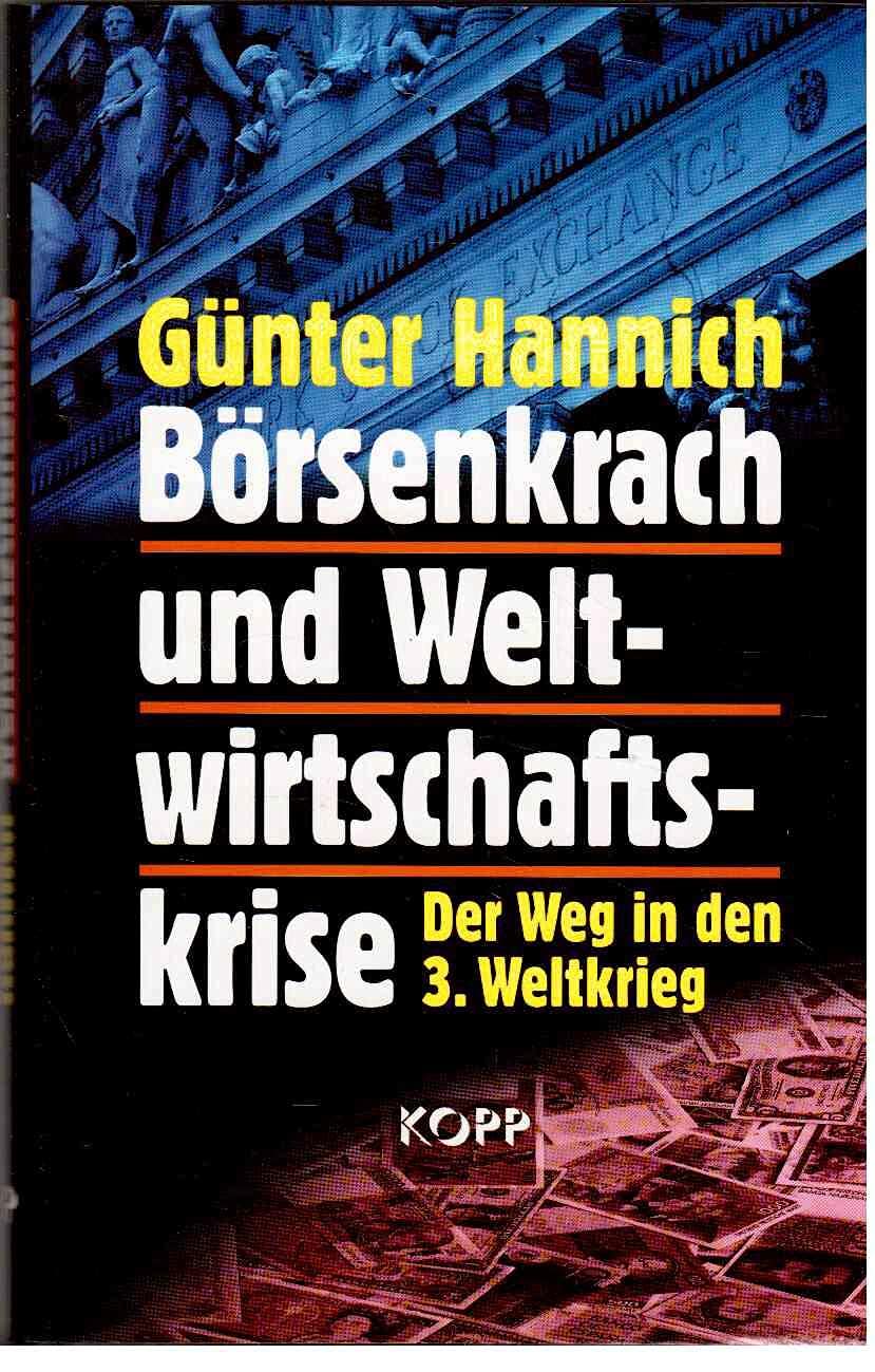 Börsenkrach und Weltwirtschaftskrise. Der Weg in den 3. Weltkrieg
