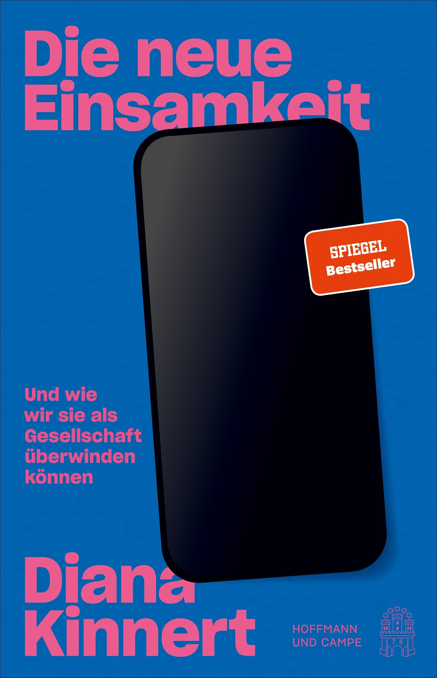 Die neue Einsamkeit: Und wie wir sie als Gesellschaft überwinden können