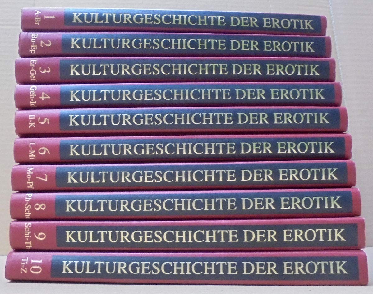 Kulturgeschichte der Erotik, Band 1-10,