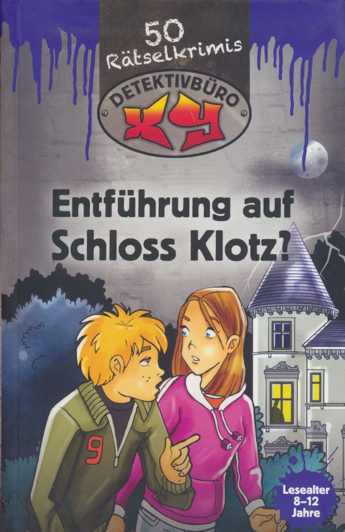 Entführung auf Schloss Klotz ? Detektivbüro XY