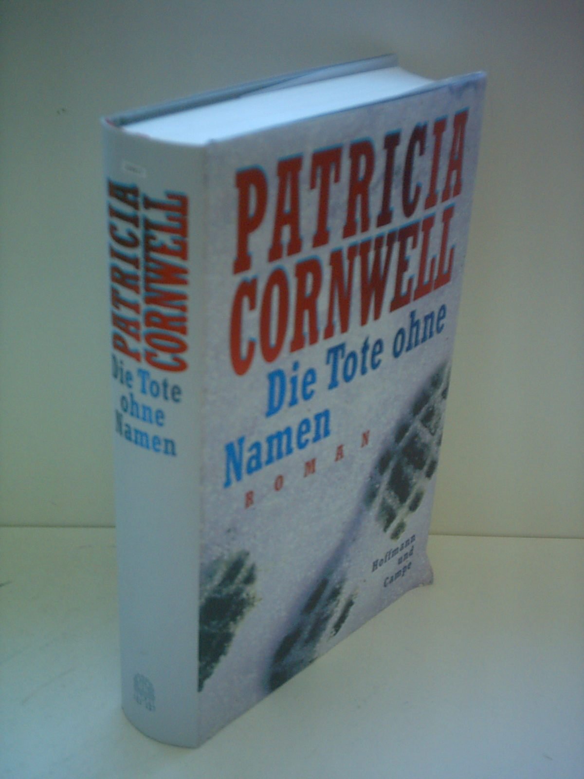 Die Tote ohne Namen: Roman: Roman. Aus d. Amerikan. v. Annette Grube