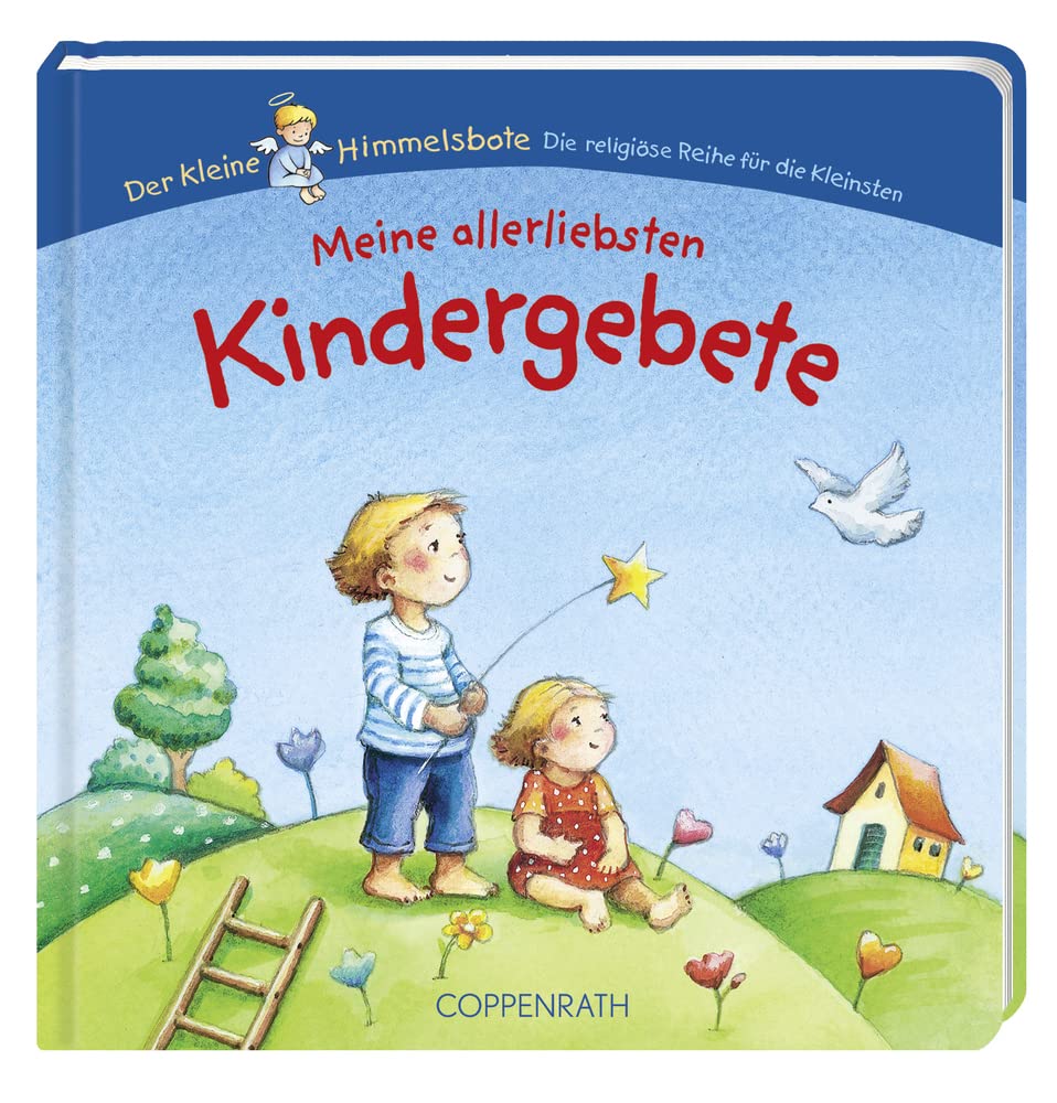 Meine allerliebsten Kindergebete (Der Kleine Himmelsbote)