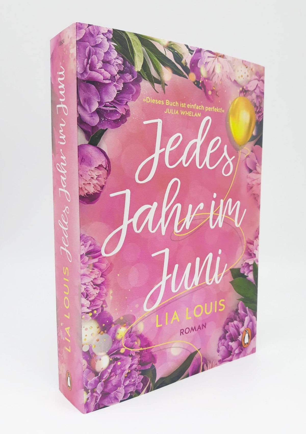 Jedes Jahr im Juni: Roman – Der romantische Bestseller des Jahres