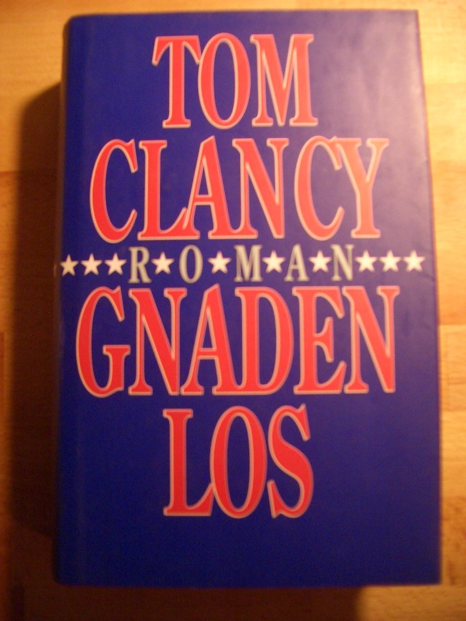 Gnadenlos von Tom Clancy (1995) Gebundene Ausgabe