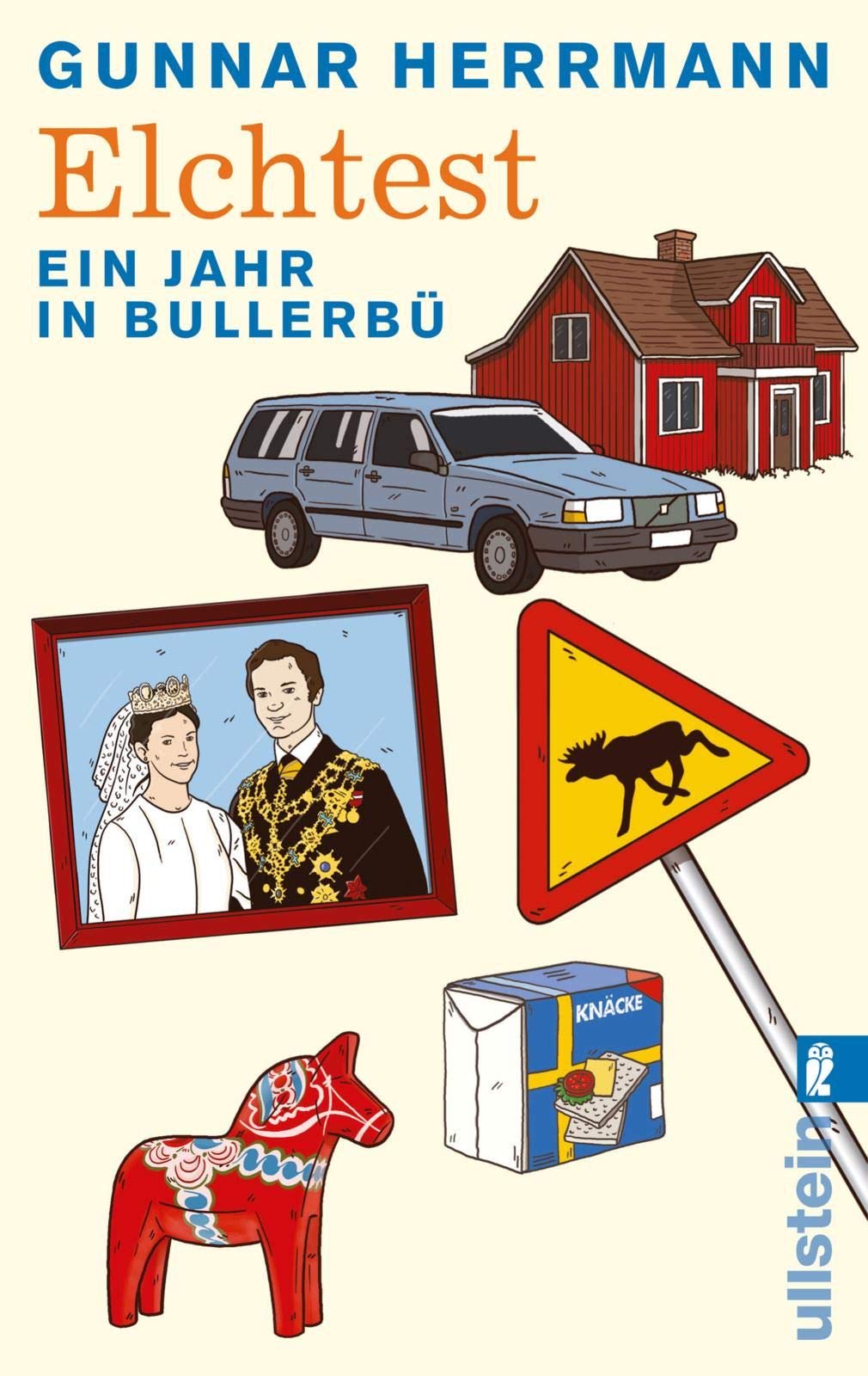 Elchtest: Ein Jahr in Bullerbü: Ein Jahr in Bullerbü. Originalausgabe