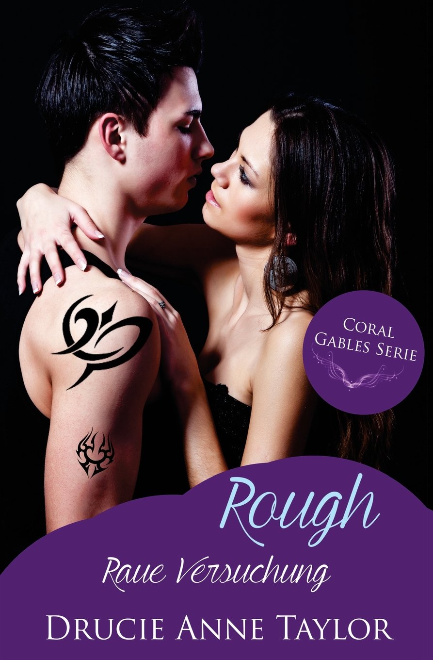 Rough: Raue Versuchung (Coral Gables Serie)