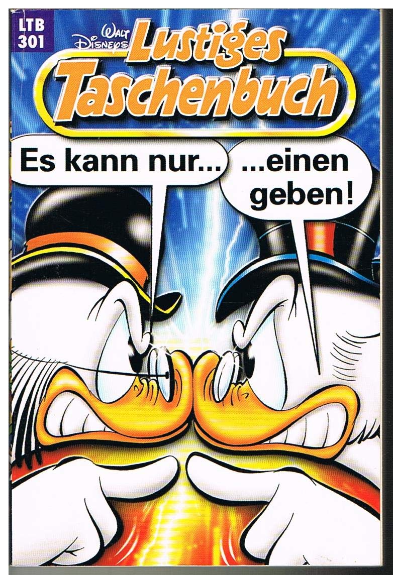 LTB Nr. 301 - Es kann nur... ...einen geben! Walt Disneys Lustiges Taschenbuch