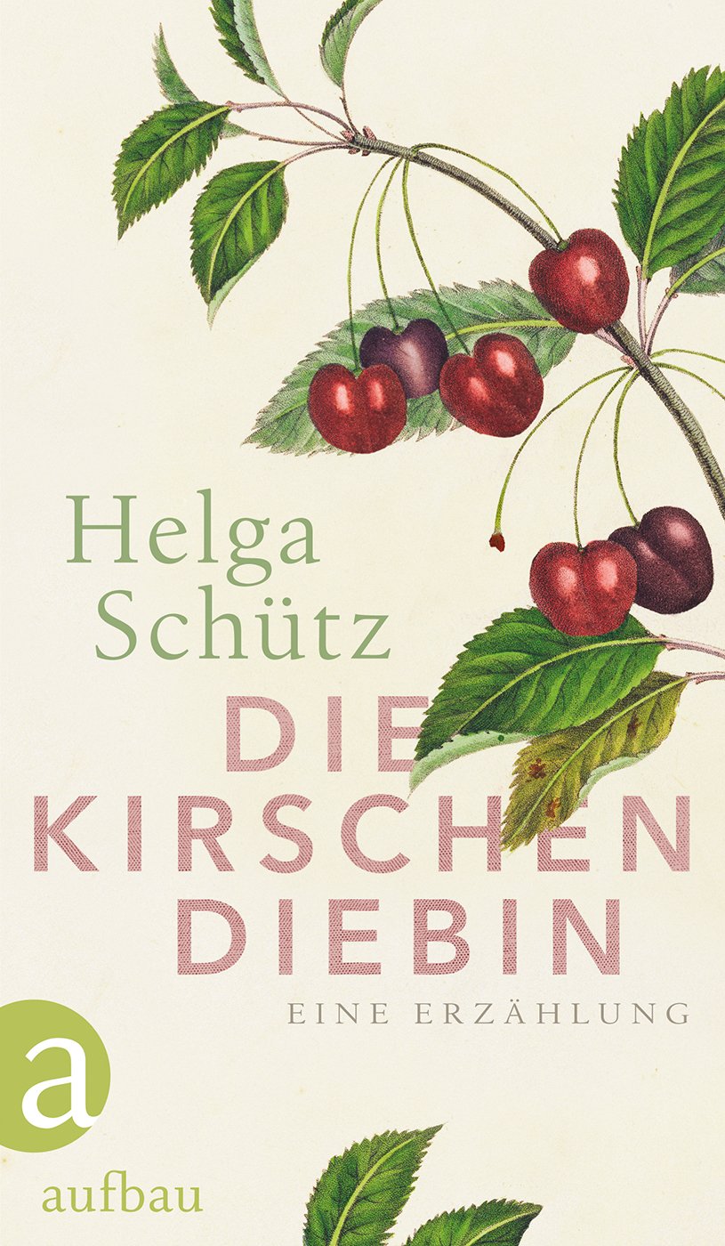 Die Kirschendiebin: Eine Erzählung