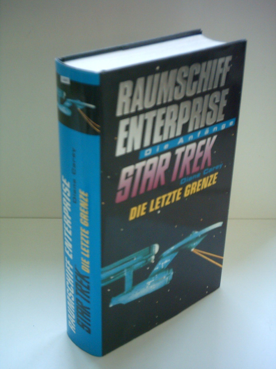 Diane Carey: Star Trek - Raumschiff Enterprise - Die Anfänge: Die letzte Grenze