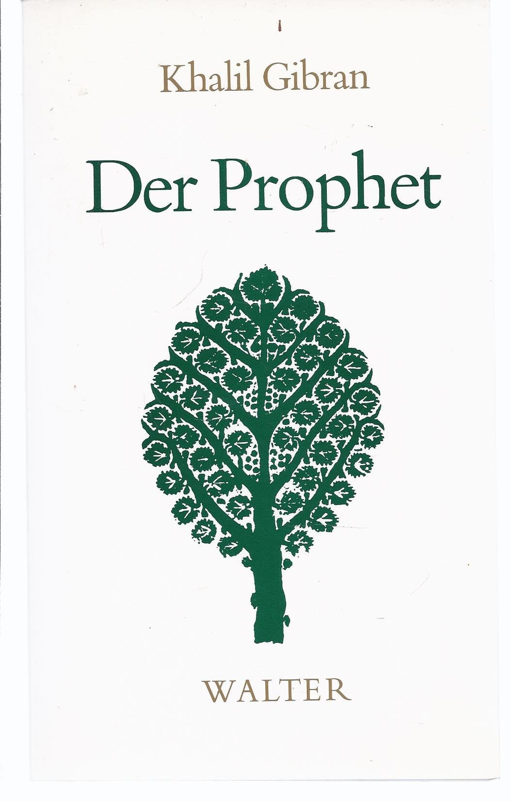 Der Prophet: Wegweiser zu einem sinnvollen Leben