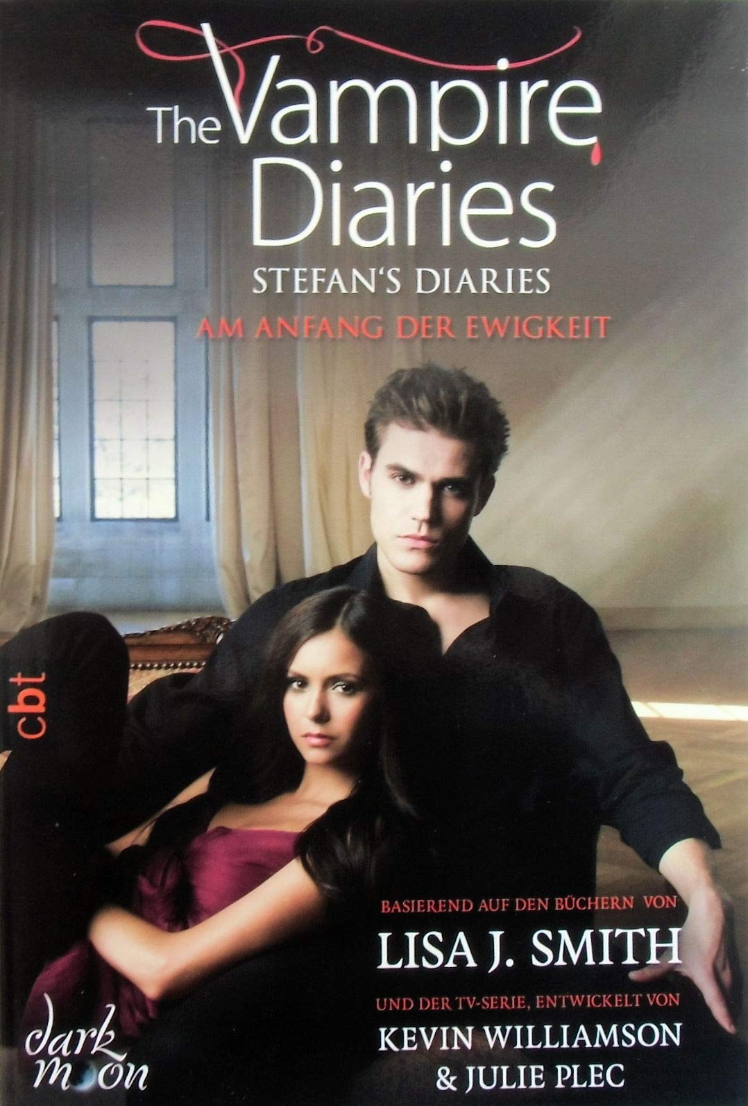 The Vampire Diaries - Stefan's Diaries - Am Anfang der Ewigkeit (The Vampire Diaries - Stefan's Diaries-Reihe, Band 1)