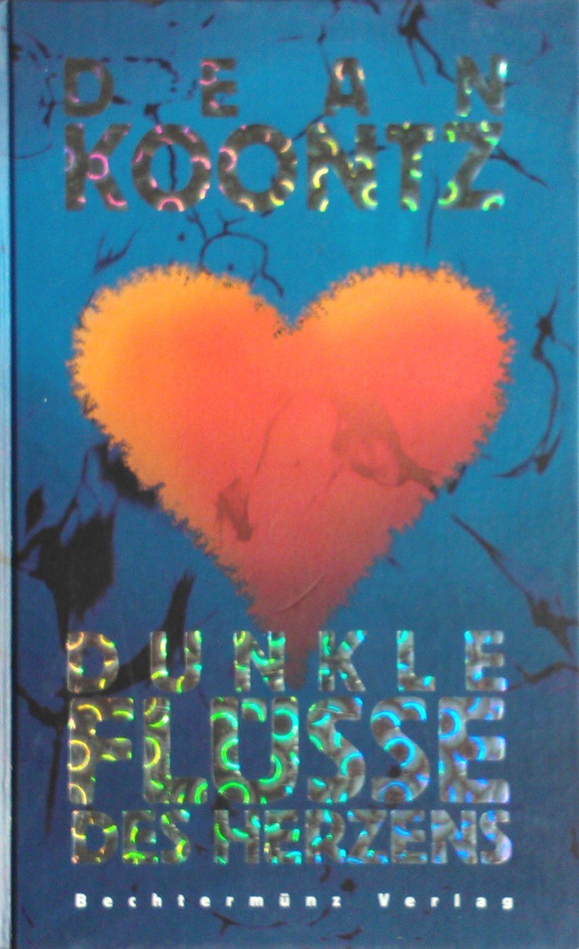 Dunkle Flüsse des Herzens