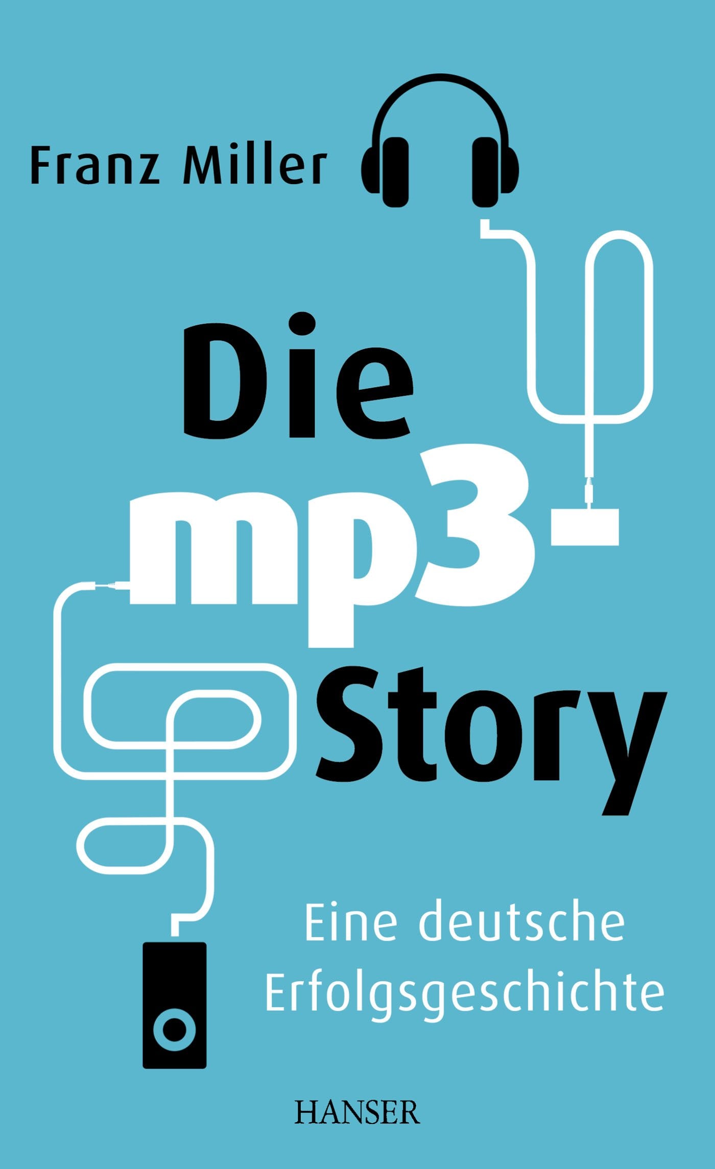 Die mp3-Story: Eine deutsche Erfolgsgeschichte