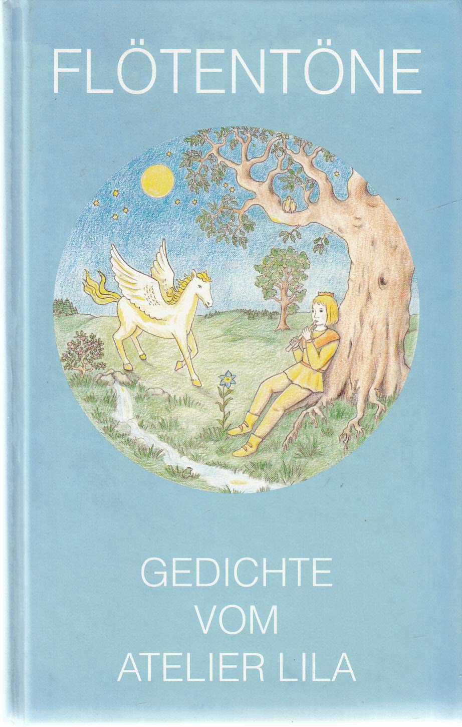 Flötentöne : Gedichte vom Atelier Lila
